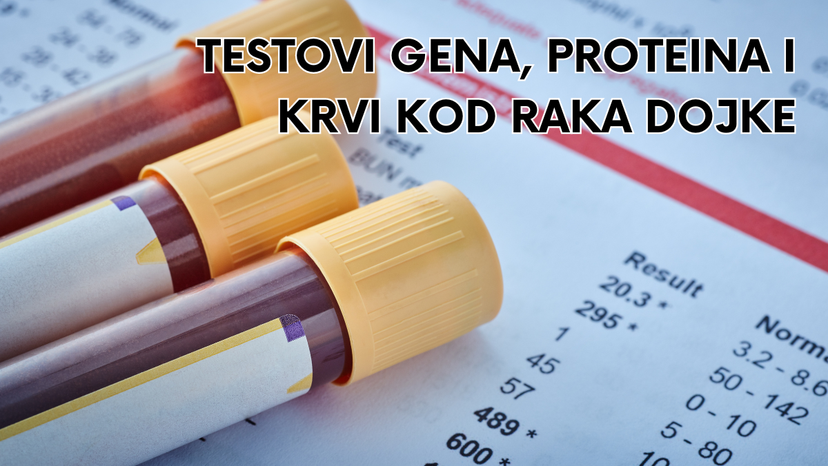 Testovi gena, proteina i krvi kod raka dojke