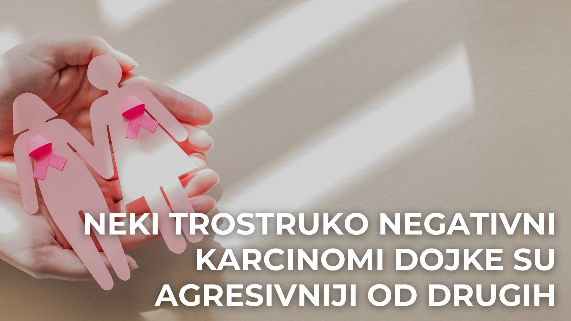 Neki trostruko negativni karcinomi dojke su agresivniji od drugih