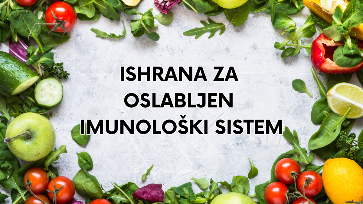 Ishrana za oslabljen imunološki sistem
