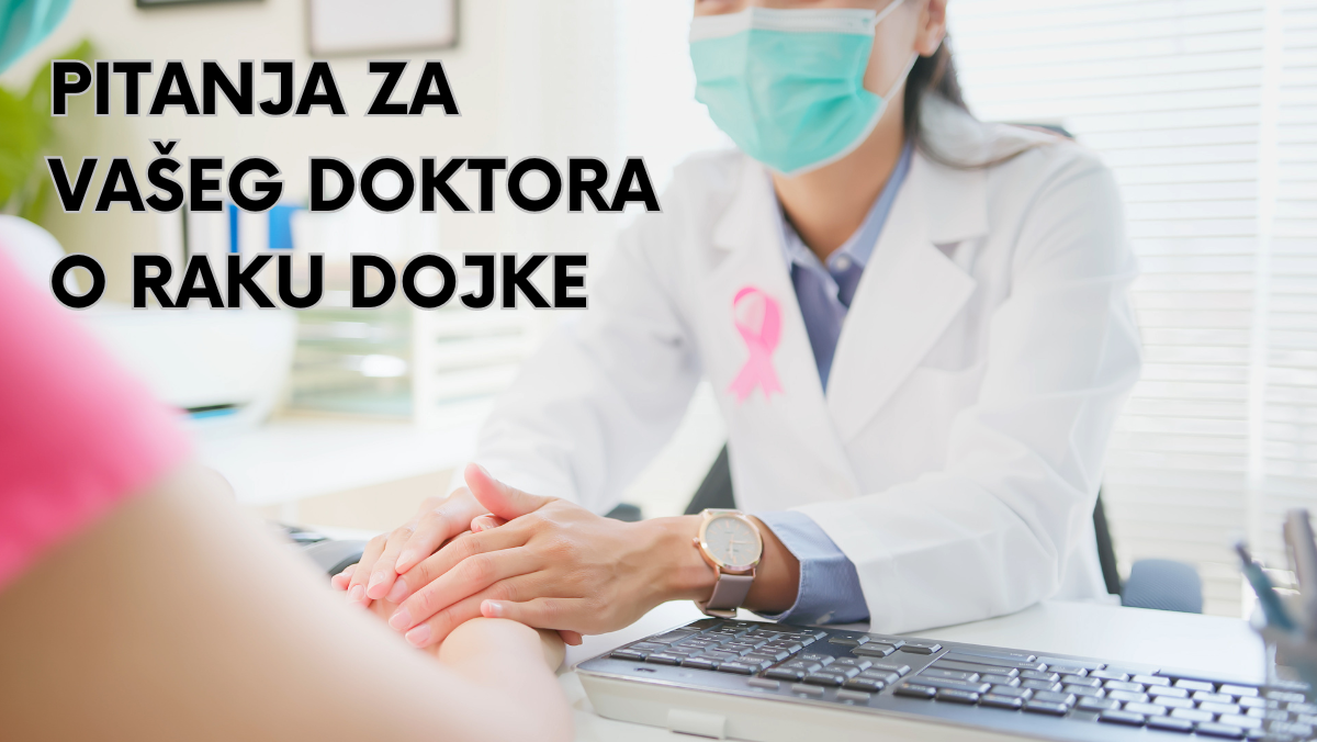 Pitanja za vašeg doktora o raku dojke