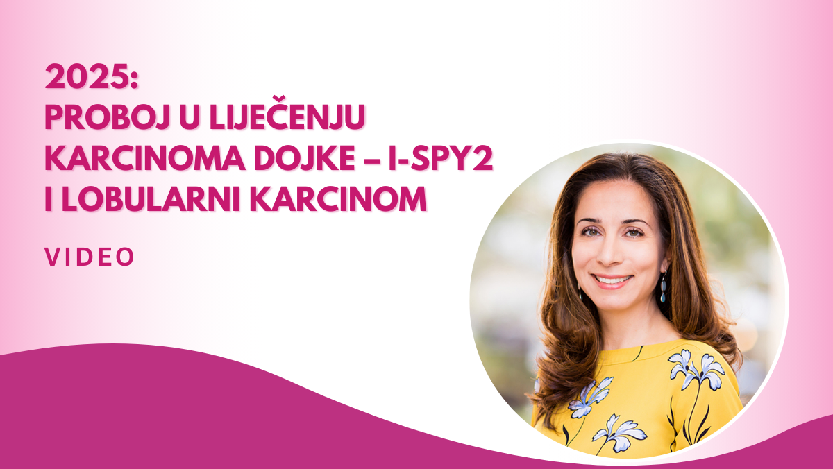 2025: Proboj u liječenju karcinoma dojke – I-SPY2 i lobularni karcinom