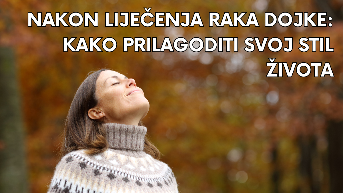 Nakon liječenja raka dojke: Kako prilagoditi svoj stil života
